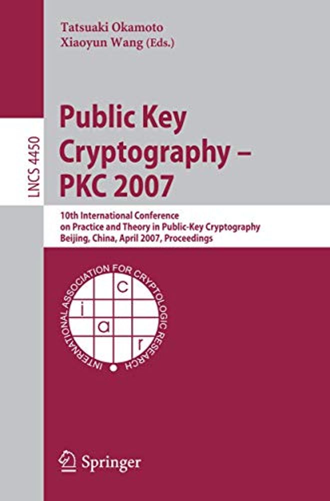 Public Key Cryptography - Pkc 2007